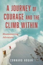 A Journey of Courage and the Climb Within