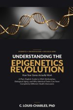 Understanding The Epigenetics Revolution