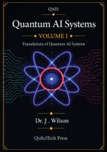 Quantum AI Systems (QAIS)
