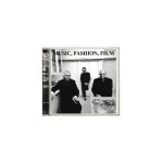 Music, Fashion, Film