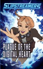 Plague of the Digital Heart