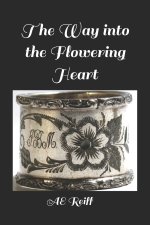The Way into the Flowering Heart