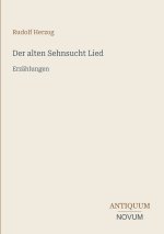 Der alten Sehnsucht Lied
