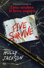 Five survive