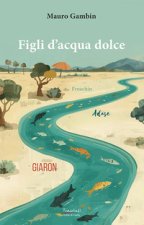 Figli d'acqua dolce