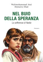Nel buio della speranza. La sofferenza di Nadia