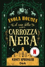 caso della carrozza nera. Enola Holmes