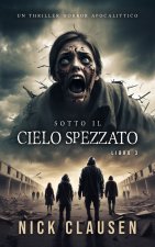 Sotto il cielo spezzato 3
