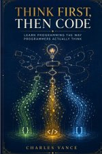 Think First, Then Code