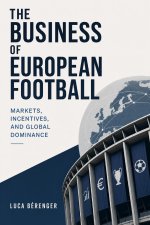 The Business of European Football