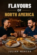 FLAVORS OF NORTH AMERICA