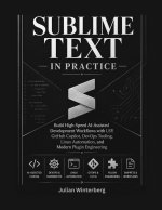Sublime Text in Practice