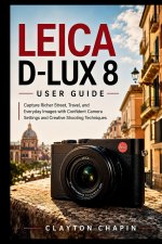 LEICA D-LUX 8 USER GUIDE