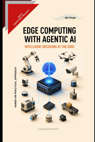 Edge Computing With Agentic AI