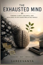 The Exhausted Mind