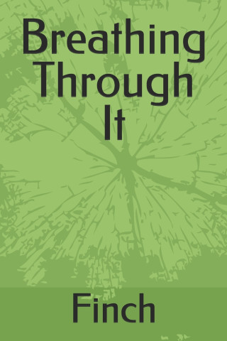 Breathing Through It