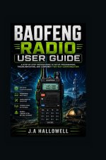 BAOFENG RADIO USER GUIDE
