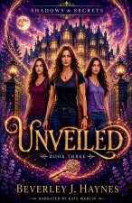 Unveiled
