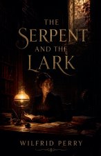 The Serpent and the Lark