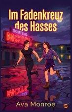 Im Fadenkreuz des Hasses
