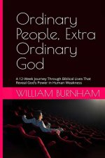Ordinary People, Extra Ordinary God