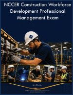 NCCER Construction Workforce Development Professional Management Exam
