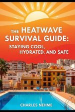 The Heatwave Survival Guide