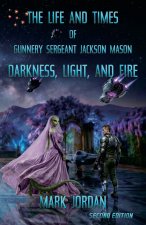 The Life and Times of Gunnery Sergeant Jackson Mason