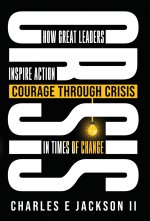 Courage Through Crisis