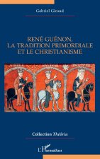 René Guénon, la Tradition primordiale et le christianisme