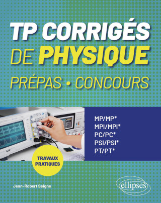 TP corrigés de Physique Prépas, Concours