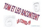 TOM ET LÉO RACONTENT LA COVID-19