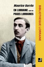 EN LORRAINE suivi de PAGES LORRAINES