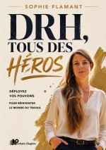 DRH, tous des héros