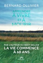 Apprendre a vivre et a mourir