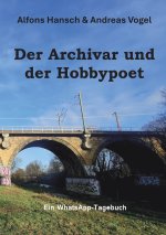 Der Archivar und der Hobbypoet