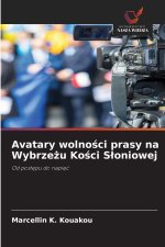 Avatary wolności prasy na Wybrzeżu Kości Słoniowej