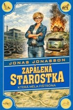 Zapálená starostka, která měla fištróna