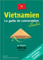 VIETNAMIEN LE GUIDE DE CONVERSATION ILLUSTRE