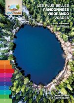 LES PLUS BELLES RANDONNEES VISORANDO DES VOSGES LACS, SOMMETS ET CHATEAUX