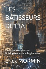 LES B TISSEURS DE L'IA