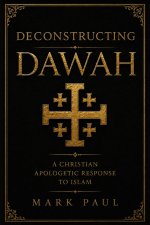 Deconstructing Dawah