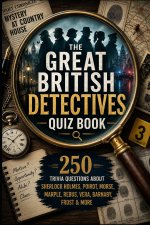 The Great British Detectives Quiz Book