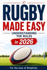 Rugby Made Easy