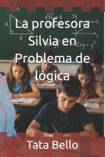 La profesora Silvia en Problema de lógica