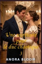 Une secrétaire pour le duc chaotique 3