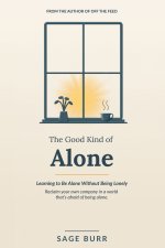 The Good Kind of Alone