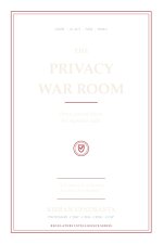 The Privacy War Room