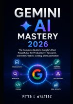 Gemini Al Mastery 2026