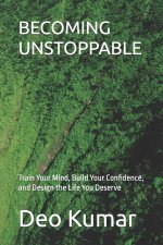 BECOMING UNSTOPPABLE